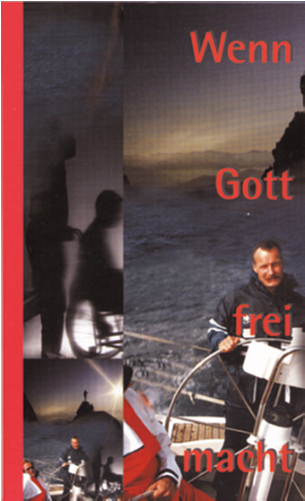 Wenn Gott frei macht